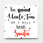Be Good…Or I'll Text Santa Christmas Card, thumbnail 1 of 2