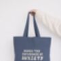 Under The Influence Of Anxiety | Tote Bag, thumbnail 1 of 3