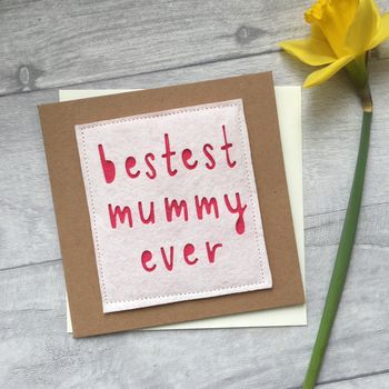 'Bestest Mum Ever' Felt Birthday Card, 2 of 2