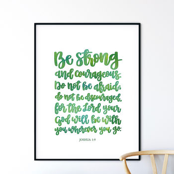 Be Strong And Courageous Print Choose Your Colour, 4 of 6
