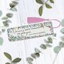 Personalised If Nans Were Flowers I'd Pick You Bookmark, thumbnail 4 of 4