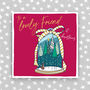 To A Friend Christmas Card, thumbnail 1 of 3