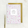 Happy Birthday To You Gold Foil Birthday Card, thumbnail 1 of 1