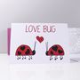'Love Bug' Ladybird Valentine’s Day Card, thumbnail 1 of 5