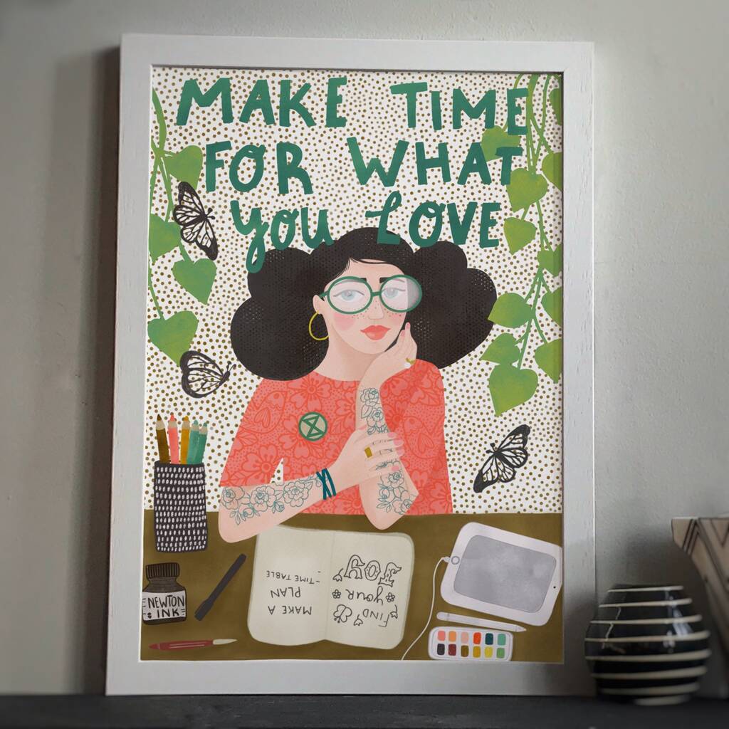 ‘Make Time For What You Love’ Quote Print, 1 of 5