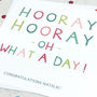 Congratulations 'Hooray Hooray Oh What A Day!' Card, thumbnail 3 of 5