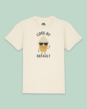 Cool By Default | Kids T Shirt, 2 of 3