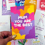 Mum Birthday Card 'Mum You Are The Best', thumbnail 1 of 6