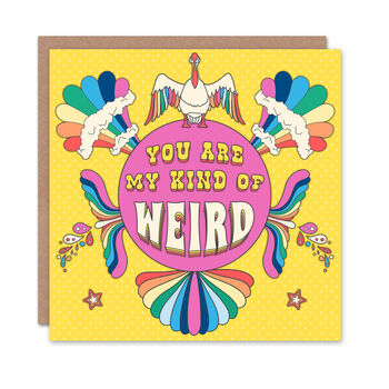 My Kind Of Weird Friendship Card, 2 of 2