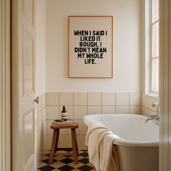 When I Said I Liked It Rough Wall Print | Black And Cream, 3 of 4