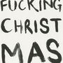 Happy F**King Christmas Risograph Card, thumbnail 2 of 3