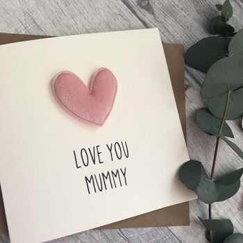 Love You Mummy/Mum Padded Heart Birthday Card, 3 of 5