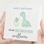 Personalised Big Brother Birthday Card, thumbnail 1 of 7