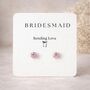 Pink Earings Bridesmaid Gift, thumbnail 1 of 6