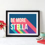 Personalised Be More You Giclee Print, thumbnail 1 of 2