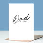 Dad Est. Father's Day Card, thumbnail 1 of 3