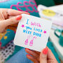 'We Wish You Lived Next Door' Colour Friendship Card, thumbnail 7 of 11