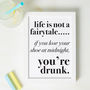 Life Is Not A Fairytale Print, thumbnail 1 of 2