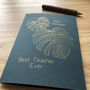 Personalised Monstera Thank You Teacher Gold Foil Card, thumbnail 6 of 9