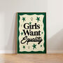 Girls Want Equality Feminist Wall Art Print, thumbnail 4 of 9