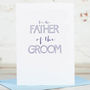 For The Father / Stepfather Of The Groom Card, thumbnail 1 of 2