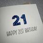 Personalised Happy 21st Glitter Milestone Birthday Card, thumbnail 4 of 5