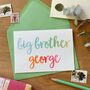 Personalised Big Brother New Baby Sibling Card, thumbnail 1 of 9