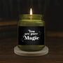 Green Jar Candle • “You Are Pure Magic” • Scented Jar Candle • Gift For Her • Gifts For Him • Halloween Candle • Halloween Decor, thumbnail 1 of 2
