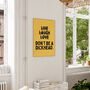 Don't Be A Dickhead Wall Print | Black And Yellow, thumbnail 1 of 3