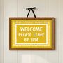 Welcome Please Leave By Nine Print, thumbnail 3 of 5
