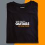 Gift For Guitarists, Guitar Shirt “Either You Love Guitars Or You’re Wrong”, thumbnail 1 of 2