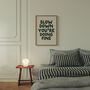 Slow Down You're Doing Fine Wall Print | Forest Green And Cream, thumbnail 1 of 3
