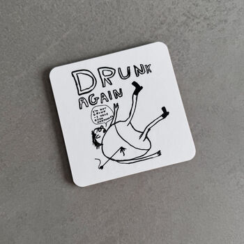 Drunk Again Coaster – David Shrigley Funny Art Design, 2 of 5