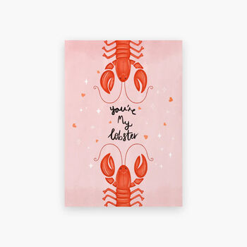 You’re My Lobster A4 Art Print, 7 of 7