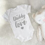 My Daddy Is My First Love Babygrow, thumbnail 3 of 8