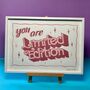 Hand Painted Poster Showcard Style ‘You Are Limited Edition’, thumbnail 5 of 5