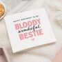 Personalised Best Friend Birthday Card For Bestie, thumbnail 1 of 7