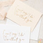 'I Can't Say I Do Without You' Gold Foil Card, thumbnail 1 of 4