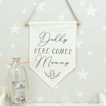 Personalised Here Comes Mummy Flag Sign, 3 of 6