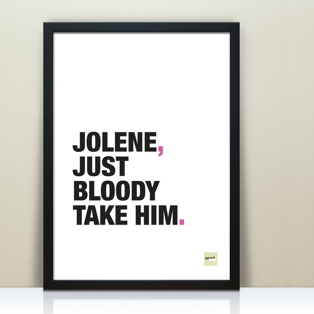 Funny Misquoted 'Jolene' Lyric Print, 1 of 5