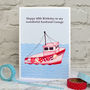 'Fishing Boat' Personalised Birthday Card, thumbnail 1 of 5