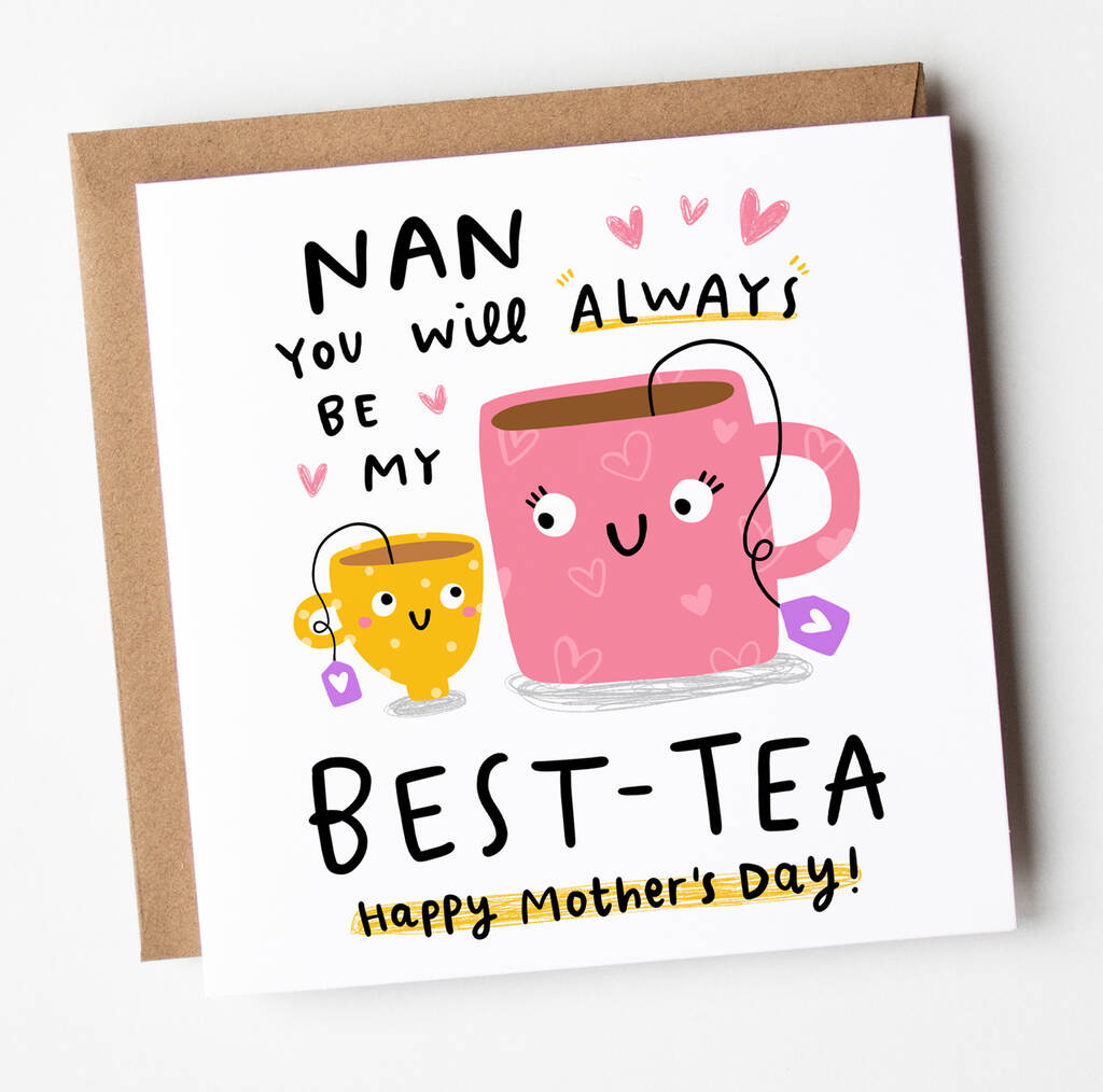 'Nan My Best Tea' Mother's Day Card By Arrow Gift Co