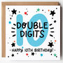 Double Digits 10th Birthday Card, thumbnail 1 of 3
