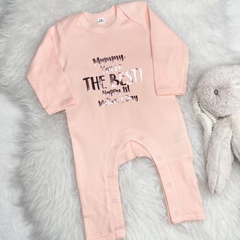 Mummy You're The Best! Mothers Day Rose Gold Babygrow, 3 of 5