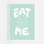 Eat Me Cupcake Print Three Colour Options, thumbnail 8 of 12