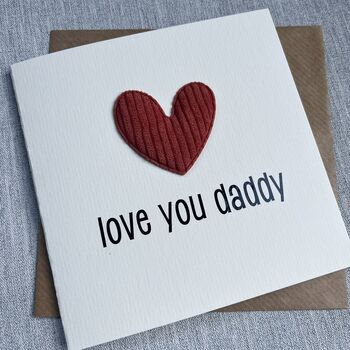 Love You Daddy Padded Heart Valentine's Day Card, 2 of 3