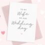 To My Husband On Our Wedding Day Card, thumbnail 2 of 3