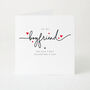 To My Boyfriend First Valentine’s Day Card Romantic Valentine’s Card With Optional Printed Message, thumbnail 1 of 4