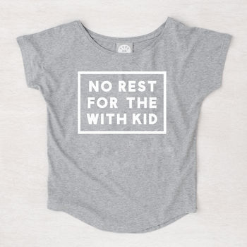 'No Rest For The With Kid' Women's Loose Fit T Shirt, 4 of 5