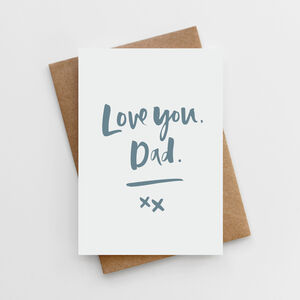 'Love You Dad' Father's Day Card By Too Wordy